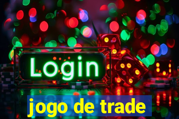 jogo de trade